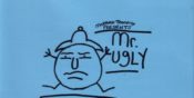 Mr. Ugly by Matthew Teardrop