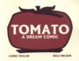Tomato: A Dream Comic by Kelli Nelson