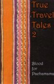 True Travel Tales #2 by Justin Hall