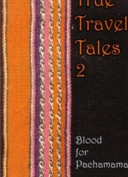 True Travel Tales #2 by Justin Hall